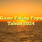 10 Game Paling Populer Tahun 2024